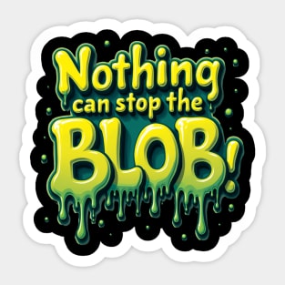 Nothing can stop it !!! Sticker